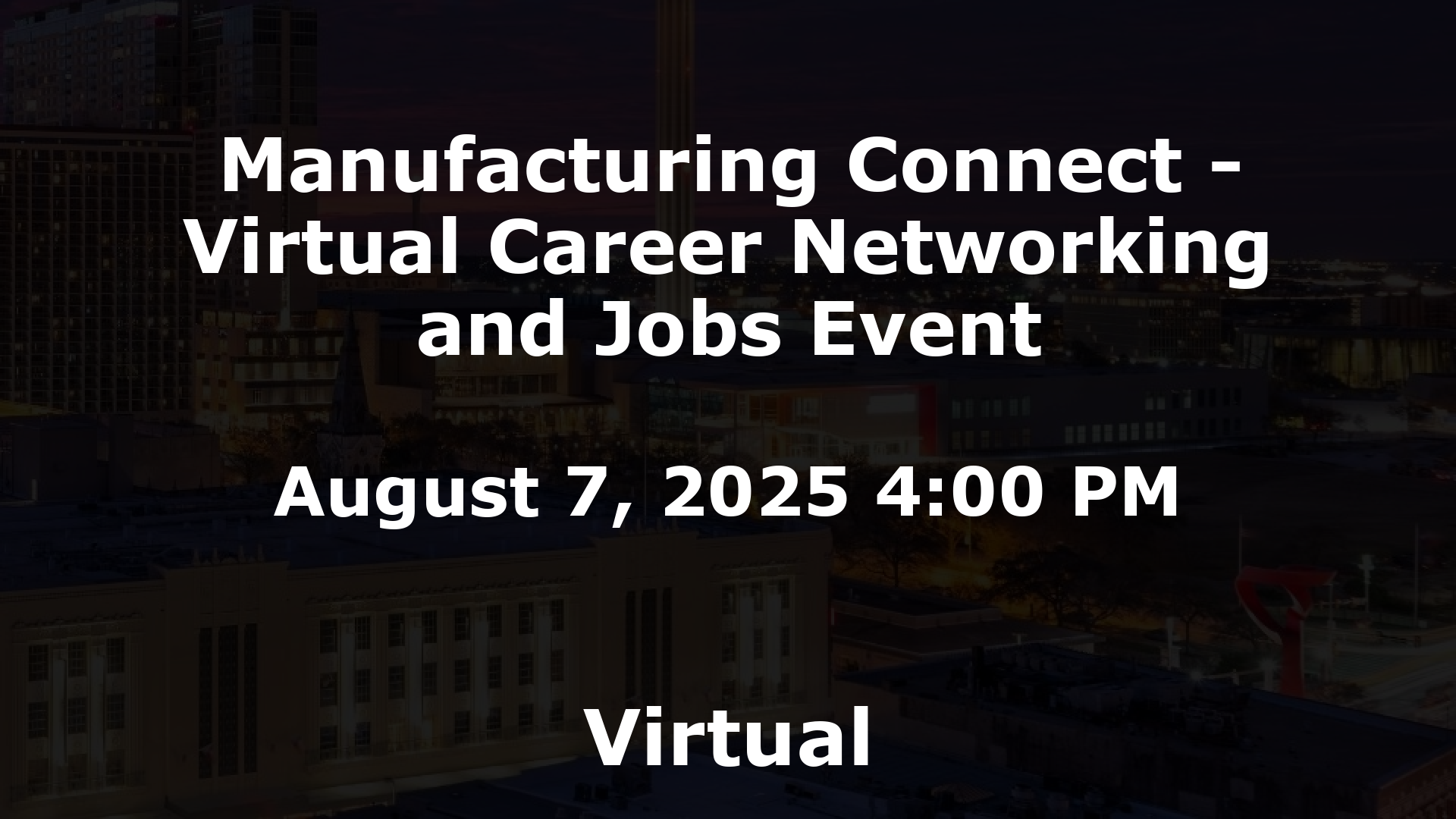 Manufacturing Connect - Virtual Career Networking and Jobs Event event image
